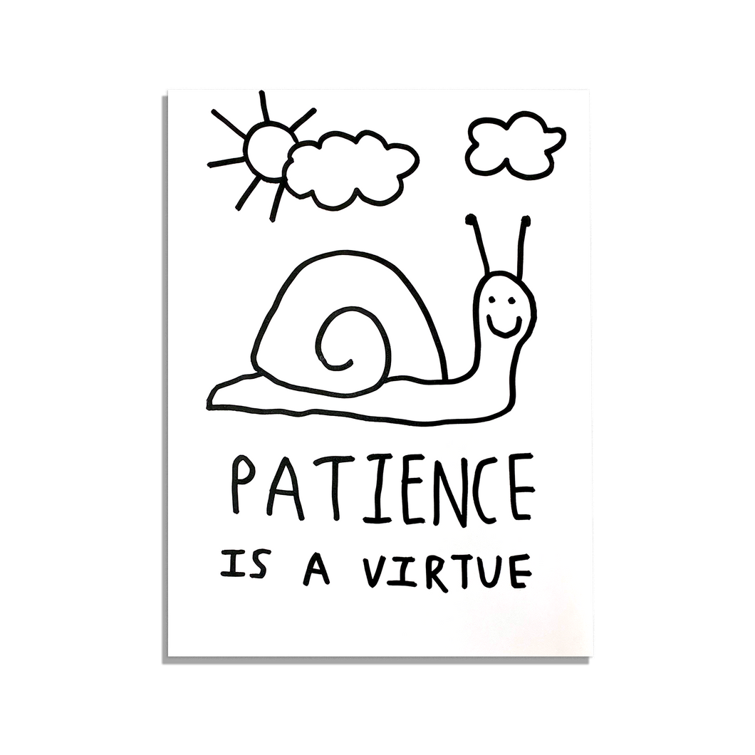 Patience is a virtue